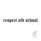 Aufkleber Respect Old School